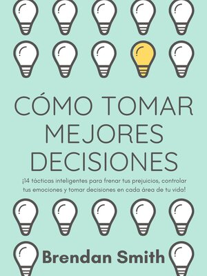 cover image of Cómo Tomar Mejores Decisiones